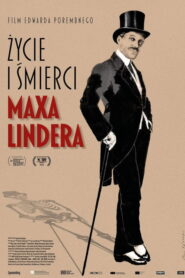 Życie i śmierci Maxa Lindera