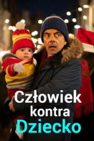 Człowiek kontra dziecko