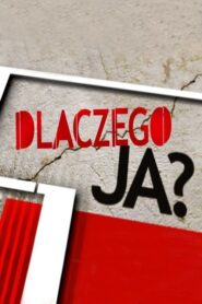 Dlaczego ja