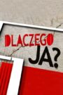 Dlaczego ja