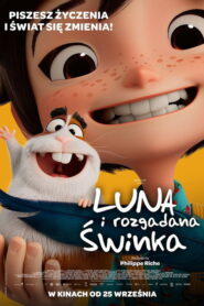 Luna i rozgadana świnka
